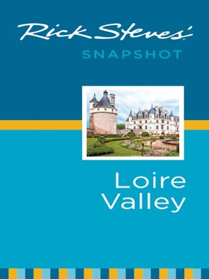 cover image of Rick Steves' Snapshot Loire Valley